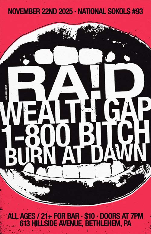 RA!D · Wealth Gap · 1‑800 BITCH · Burn at Dawn